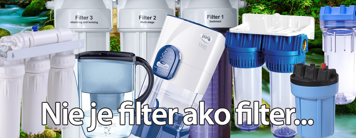 Nie je filter ako filter